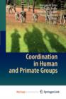 Image for Coordination in Human and Primate Groups