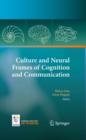 Image for Culture and neural frames of cognition and communication : 3
