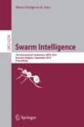 Image for Swarm Intelligence: 7th International Conference, ANTS 2010, Brussels, Belgium,September 8-10, 2010 Proceedings