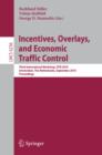 Image for Incentives, Overlays, and Economic Traffic Control: Third International Workshop, ETM 2010, Amsterdam, The Netherlands, September 6, 2010. Proceedings. (Computer Communication Networks and Telecommunications) : 6236
