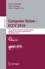Image for Computer Vision -- ECCV 2010: 11th European Conference on Computer Vision, Heraklion, Crete, Greece, September 5-11, 2010, Proceedings, Part VI : 6316