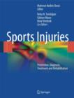 Image for Sports injuries  : prevention, diagnosis, treatment, and rehabilitation