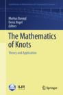 Image for The mathematics of knots: theory and application