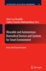 Image for Wearable and autonomous biomedical devices and systems for smart environment: issues and characterization