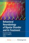 Image for Behavioral Neurobiology of Bipolar Disorder and its Treatment