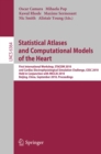 Image for Statistical Atlases and Computational Models of the Heart: First International Workshop, STACOM 2010, and Cardiac Electrophysical Simulation Challenge, CESC 2010, Held in Conjunction with MICCAI 2010, Beijing, China, September 20, 2010, Proceedings