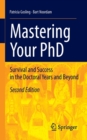 Image for Mastering your PhD  : survival and success in the doctoral years and beyond