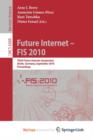 Image for Future Internet - FIS 2010 : Third Future Internet Symposium, Berlin, Germany, September 20-22, 2010. Proceedings