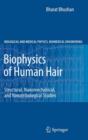 Image for Biophysics of human hair  : structural, nanomechanical, and nanotribological studies