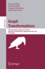 Image for Graph Transformations: 5th International Conference, ICGT 2010, Twente, The Netherlands, September 27--October 2, 2010, Proceedings : 6372