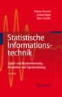 Image for Statistische Informationstechnik: Signal - und Mustererkennung, Parameter- und Signalschatzung