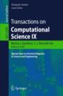 Image for Transactions on Computational Science IX : Special Issue on Voronoi Diagrams in Science and Engineering