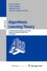 Image for Algorithmic Learning Theory : 21st International Conference, ALT 2010, Canberra, Australia, October 6-8, 2010. Proceedings