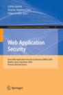 Image for Web application security  : Iberic Web Application Security Conference, IBWAS 2009, Madrid, Spain, December 10-11, 2009, revised selected papers
