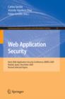 Image for Web application security: Iberic Web Application Security Conference, IBWAS 2009, Madrid, Spain, December 10-11, 2009, revised selected papers