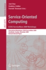 Image for Service-Oriented Computing. ICSOC/ServiceWave 2009 Workshops: International Workshops, ICSOC/ServiceWave 2009, Stockholm, Sweden, November 23-27, 2009, Revised Selected Papers