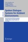 Image for Spoken Dialogue Systems for Ambient Environments: Second International Workshop, IWSDS 2010, Gotemba, Shizuoka, Japan, October 1-2, 2010. Proceedings : 6392