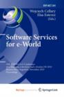 Image for Software Services for e-World : 10th IFIP WG 6.11 Conference on e-Business, e-Services, and e-Society, I3E 2010, Buenos Aires, Argentina, November 3-5, 2010, Proceedings