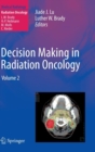 Image for Decision Making in Radiation Oncology : Volume 2