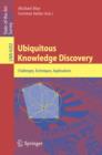 Image for Ubiquitous knowledge discovery: challenges, techniques, applications