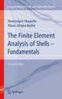 Image for The finite element analysis of shells: fundamentals