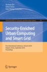 Image for Security-Enriched Urban Computing and Smart Grid : First International Conference, SUComS 2010, Daejeon, Korea, September 15-17, 2010. Proceedings