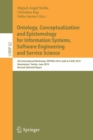 Image for Ontology, Conceptualization and Epistemology for Information Systems, Software Engineering and Service Science