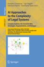 Image for AI approaches to the complexity of legal systems: International Workshops AICOL-I/IVR-XXIV, Beijing, China, September 19, 2009 and AICOL-II/JURIX 2009, Rotterdam, The Netherlands, December 16, 2009, revised selected papers