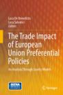 Image for The trade impact of European Union preferential policies: an analysis through gravity models