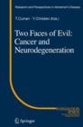 Image for Two Faces of Evil: Cancer and Neurodegeneration