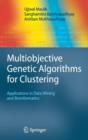 Image for Multiobjective genetic algorithms for clustering  : applications in data mining and bioinformatics