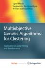 Image for Multiobjective Genetic Algorithms for Clustering