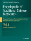 Image for Encyclopedia of traditional Chinese medicines  : molecular structures, pharmacological activities, natural sources and applicationsVol. 1,: Isolated compounds A-C