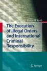 Image for The execution of illegal orders and international criminal responsibility