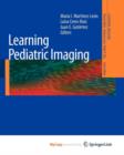 Image for Learning Pediatric Imaging : 100 Essential Cases
