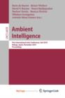 Image for Ambient Intelligence : First International Joint Conference, AmI 2010, Malaga, Spain, November 10-12, 2010, Proceedings