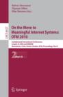 Image for On the Move to Meaningful Internet Systems: OTM 2010 : Confederated International Conferences: CoopIS, IS, DOA and ODBASE, Hersonissos, Crete, Greece, October 25-29, 1010, Proceedings, Part II