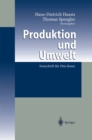 Image for Produktion und Umwelt: Festschrift fur Otto Rentz