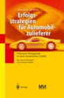 Image for Erfolgsstrategien Fur Automobilzulieferer: Wirksames Management in Einem Dynamischen Umfeld