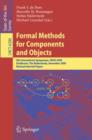 Image for Formal methods for components and objects  : 8th International Symposium, FMCO 2009, Eindhoven, The Netherlands, November 4-6, 2009, revised selected papers