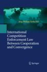 Image for International competition enforcement law between cooperation and convergence