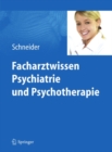 Image for Facharztwissen Psychiatrie Und Psychotherapie