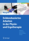 Image for Evidenzbasiertes Arbeiten in der Physio- und Ergotherapie: Reflektiert - systematisch - wissenschaftlich fundiert