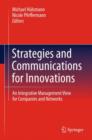 Image for Strategies and communications for innovations  : an integrative management view for companies and networks