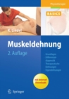 Image for Muskeldehnung : Grundlagen, Differenzialdiagnostik, Therapeutische Dehnungen, Eigendehnungen
