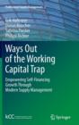 Image for Ways Out of the Working Capital Trap