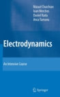 Image for Electrodynamics  : an intensive course