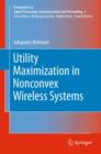 Image for Utility maximization in nonconvex wireless systems