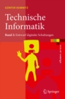 Image for Technische Informatik: Band 2: Entwurf digitaler Schaltungen