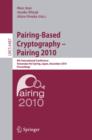 Image for Pairing-Based Cryptography - Pairing 2010: 4th International Conference, Yamanaka Hot Spring, Japan, December 13-15, 2010, Proceedings : 6487